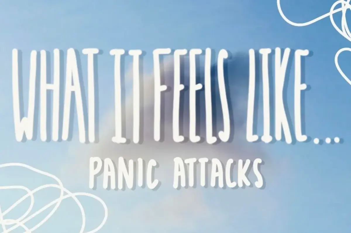 What It Feels Like: Experiencing Panic Attacks